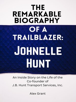 cover image of The  Remarkable  Biography  of  a Trailblazer